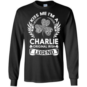 Kiss me i’m a charlie original irish legend – personal custom family name gift long sleeve