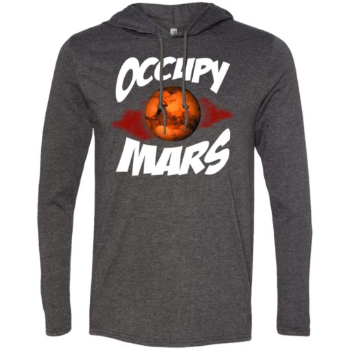 Outer space science gift tee occupy mars long sleeve hoodie