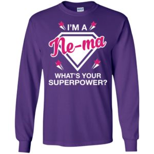 I’m ne-ma what is your super power gift for mother long sleeve