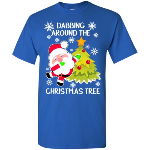 Dabbing around the christmas tree funny christmas gift gift t-shirt