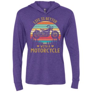 Life is better with a motorcycle vintage retro biker gift unisex hoodie