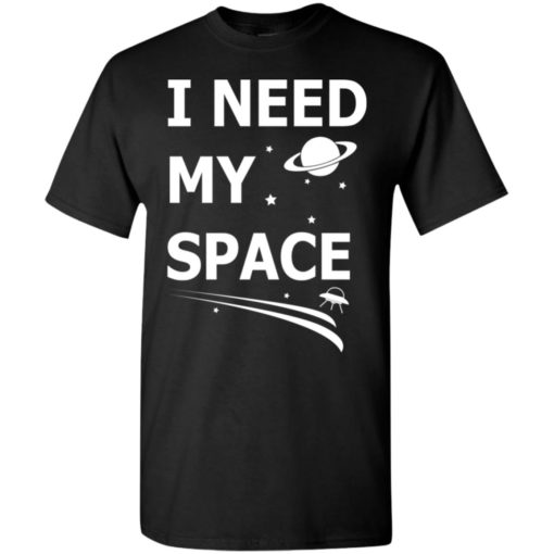 I need my space science t-shirt
