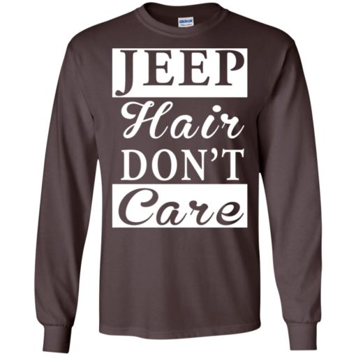 Jeep hair don’t care long sleeve