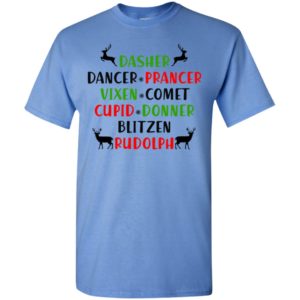 Dasher dancer prancer vixen comet cupid donner blitzen rudolph christmas reindeers t-shirt