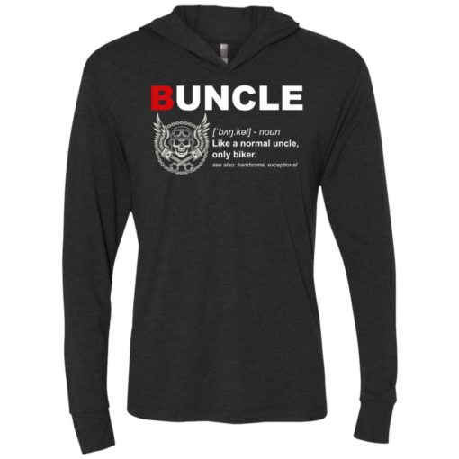 Buncle like a normal uncle only biker unisex hoodie