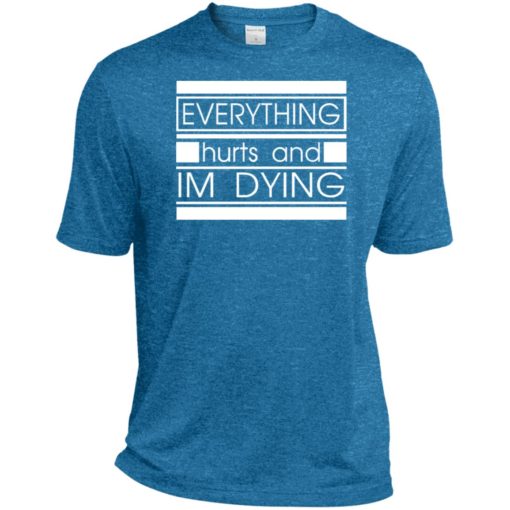 Running gift tee everything hurts and im dying sport tee