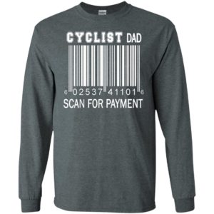 Cyclist dad scan for payment long sleeve