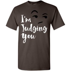 I’m silently judging you shirt funny hipster tumblr i’m judging you right now t-shirt