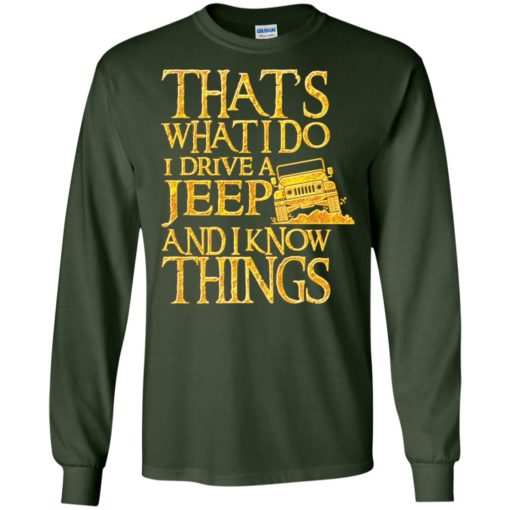 Thats what i do i drive jeep and i know things long sleeve