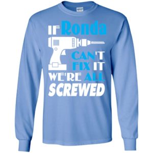 If ronda can’t fix it we all screwed ronda name gift ideas long sleeve