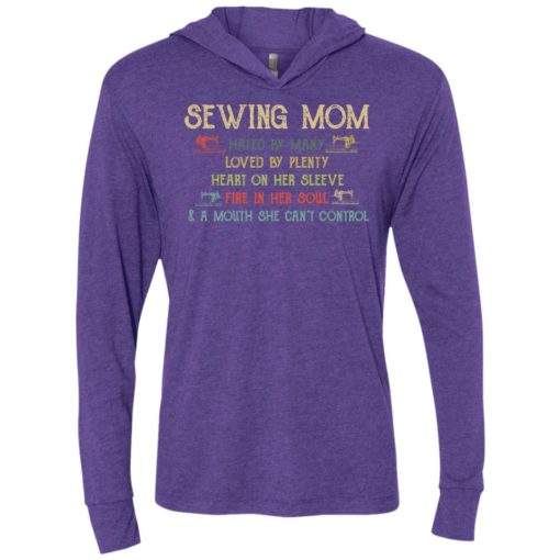 Sewing mom hated by many loved by plenty unisex hoodie
