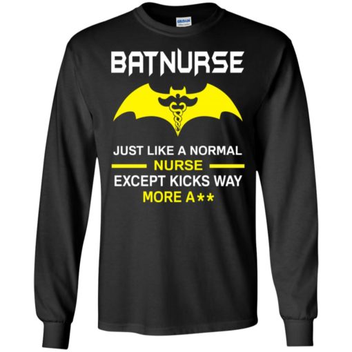 Batnurse just like a normal nurse except kicks way more ash long sleeve