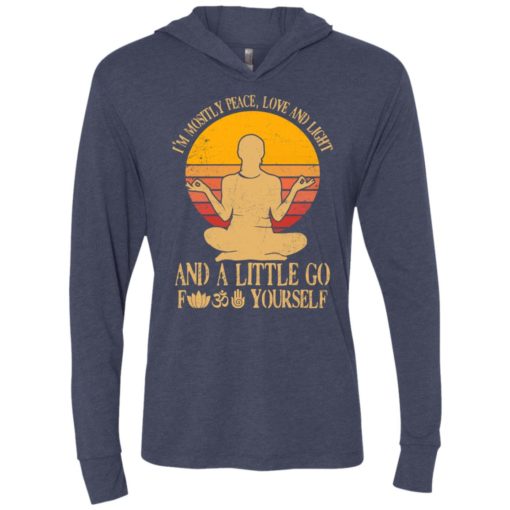 Buddha im mostly peace love and light and a little go f yourself unisex hoodie