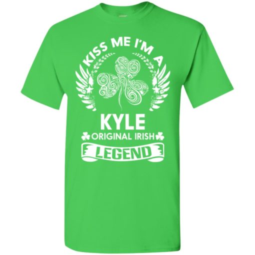 Kiss me i’m a kyle original irish legend – personal custom family name gift t-shirt