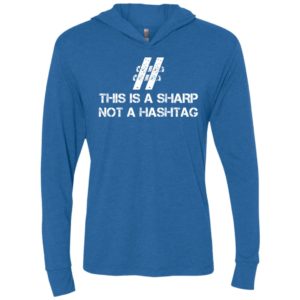 This is a sharp not a hashtag student techer programmer coder unisex hoodie