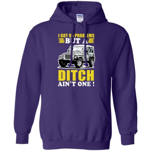 I got 99 problems but jeep hoodie