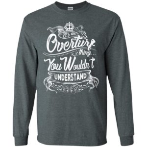 It’s an overturf thing you wouldn’t understand – custom and personalized name gifts long sleeve