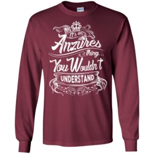 It’s an anzures thing you wouldn’t understand – custom and personalized name gifts long sleeve