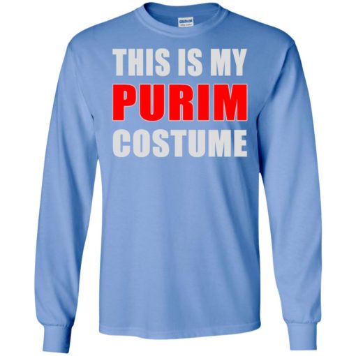 This is my purim costume long sleeve