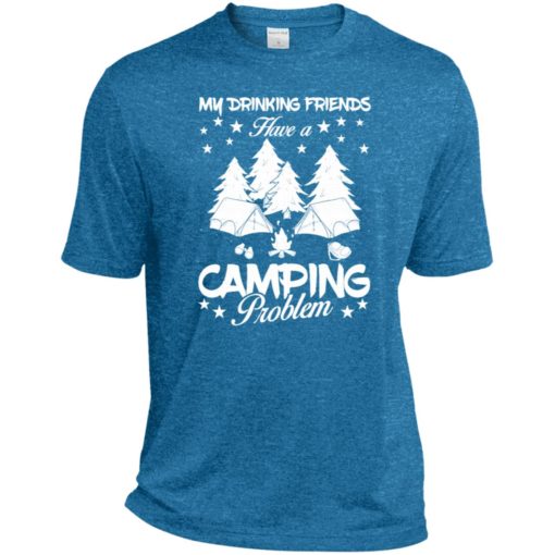 My drinking friends have a camping problem love camping campers gift sport tee
