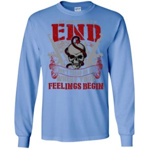 My right don’t end where you feelings begin long sleeve