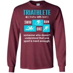 Triathlete funfact definition swin run bike sport lover long sleeve