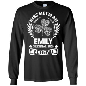 Kiss me i’m an emily original irish legend – personal custom family name gift long sleeve