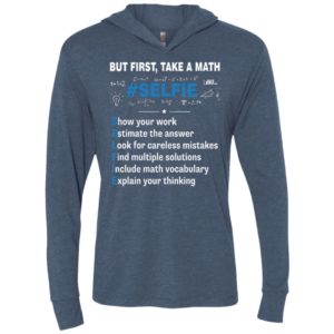 But first take a math #selfie – funny math teacher unisex hoodie