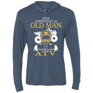 All terrain vehicle shirt old never underestimate an old man with an atv unisex hoodie