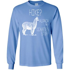 Hike alpaca my diabetes stuff long sleeve