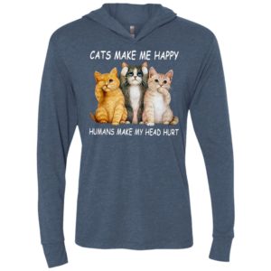 Cats make me happy humans make my head hurt 2 unisex hoodie