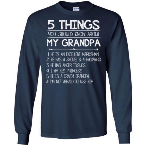 Christmas grandpa shirts 5 things you should know about my grandpa long sleeve