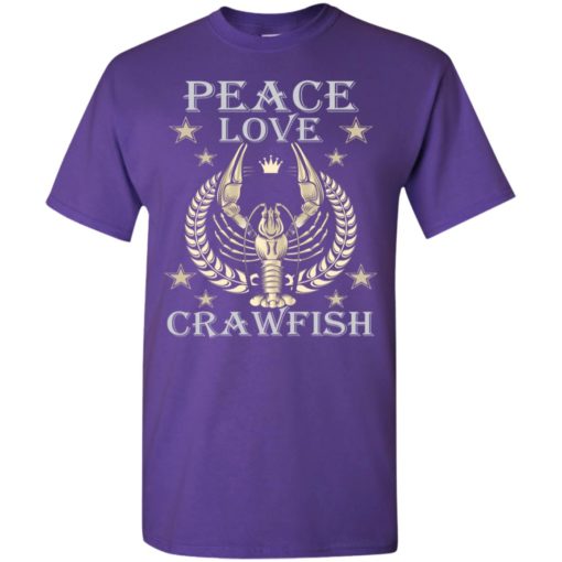 Peace love crawfish t-shirt crawfish lover gift t-shirt
