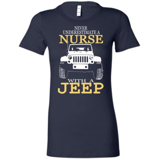 Never underestimate nurse with jeep women tee