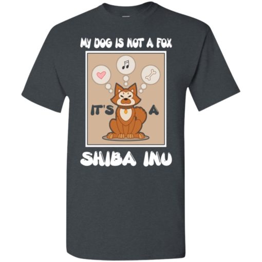 It’s a shiba inu not a fox funny shiba inu dog gift t-shirt