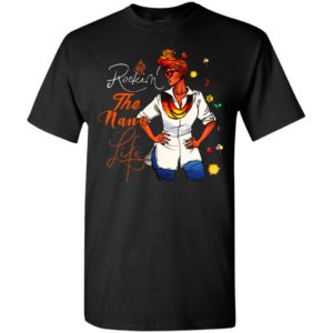 Rockin the nana life t-shirt