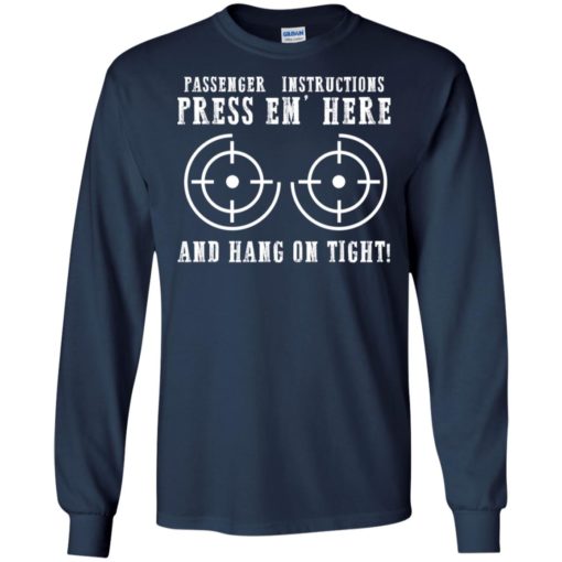Passenger instructions press em here and hang on tight motorcycle long sleeve