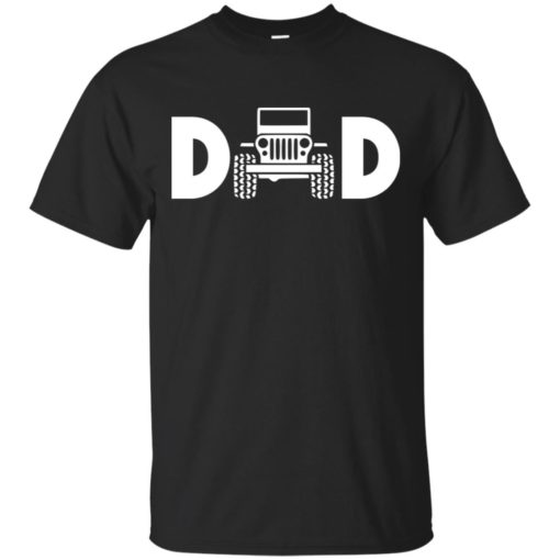 Jeep dad jeep father jeeps daddy t-shirt