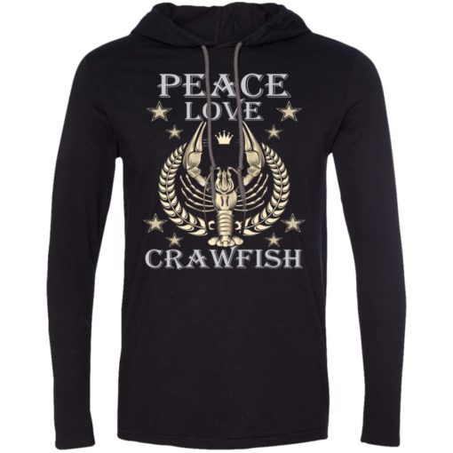 Peace love crawfish t-shirt crawfish lover gift long sleeve hoodie