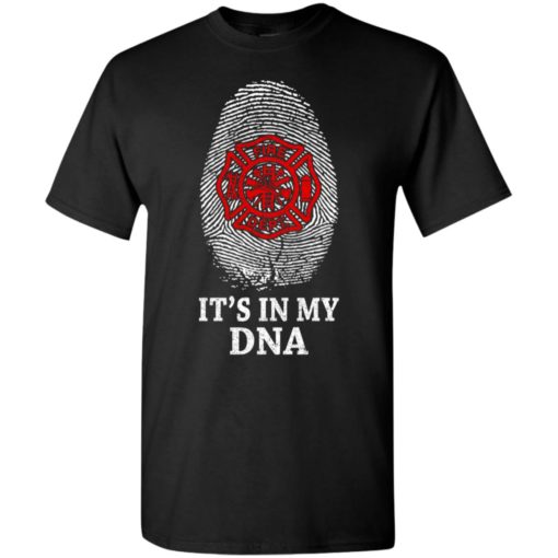 Firefighter it’s in my dna graphic fingerprints proud fathers day t-shirt