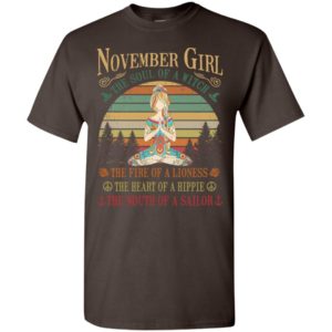 November girl the soul of a witch the fire of a lioness the heart of a hippie yoga girl t-shirt
