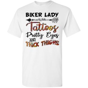 Biker lady with tattoos pretty eyes and thick thighs t-shirt