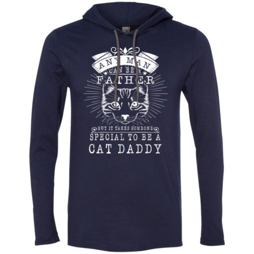 Cat daddy cat father cat dad special man gift for cat lovers long sleeve hoodie
