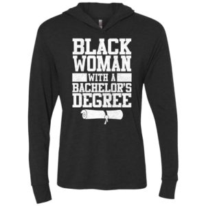 Black woman with a bachelors degree unisex hoodie