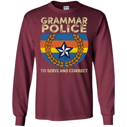 Grammar police to serve and correct 3 long sleeve