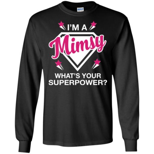 I’m mimsy what is your super power gift for mother long sleeve