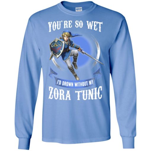 You are so wet i’d drown without my zora tunic zeldas links fans long sleeve