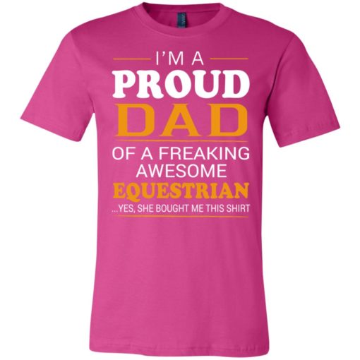 Proud dad of freaking awesome equestrian unisex t-shirt
