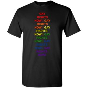 Lgbt gay right now gay right now t-shirt