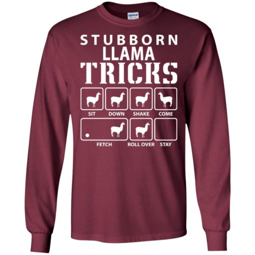 Stubborn llama tricks funny llama dog lover long sleeve